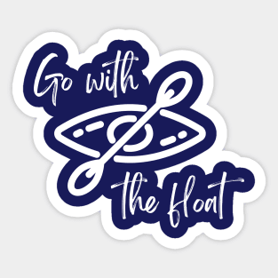 Go with the Float Sticker